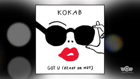 Kokab - Got U (Ready or Not) | Official Audio  - (видео)